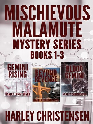 cover image of Mischievous Malamute Mystery Series, Books 1-3